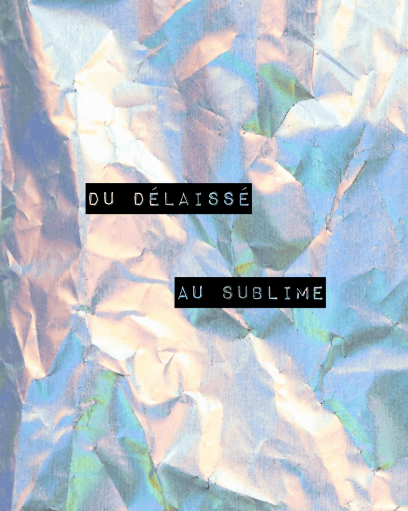du délaissé au sublimé